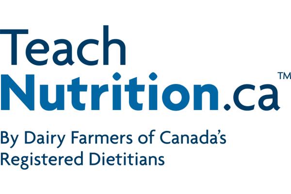 TeachNutrition.ca by Dairy Farmers of Canada Registered Dietitians