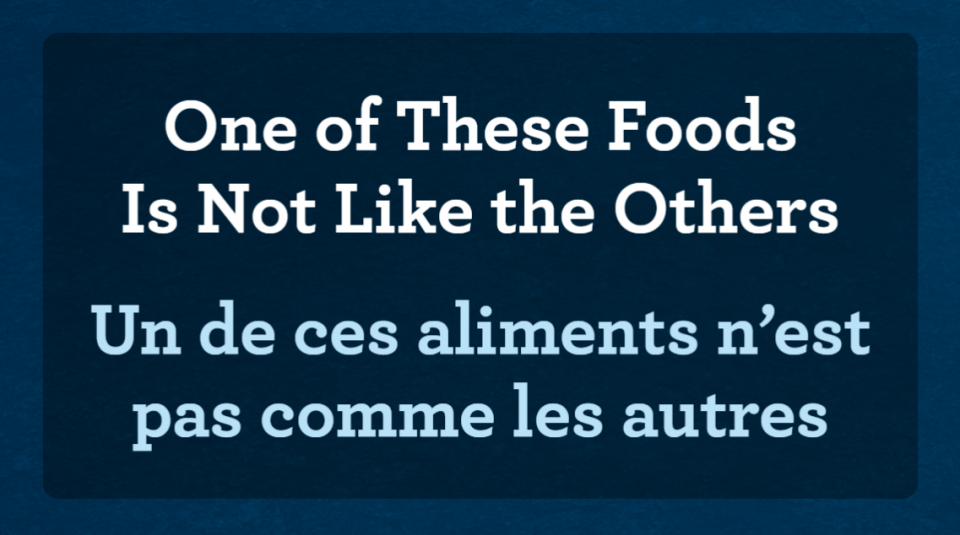 Slide that reads “One of These Foods Is Not Like the Others” “Un de ces aliments n’est pas comme les autres” 