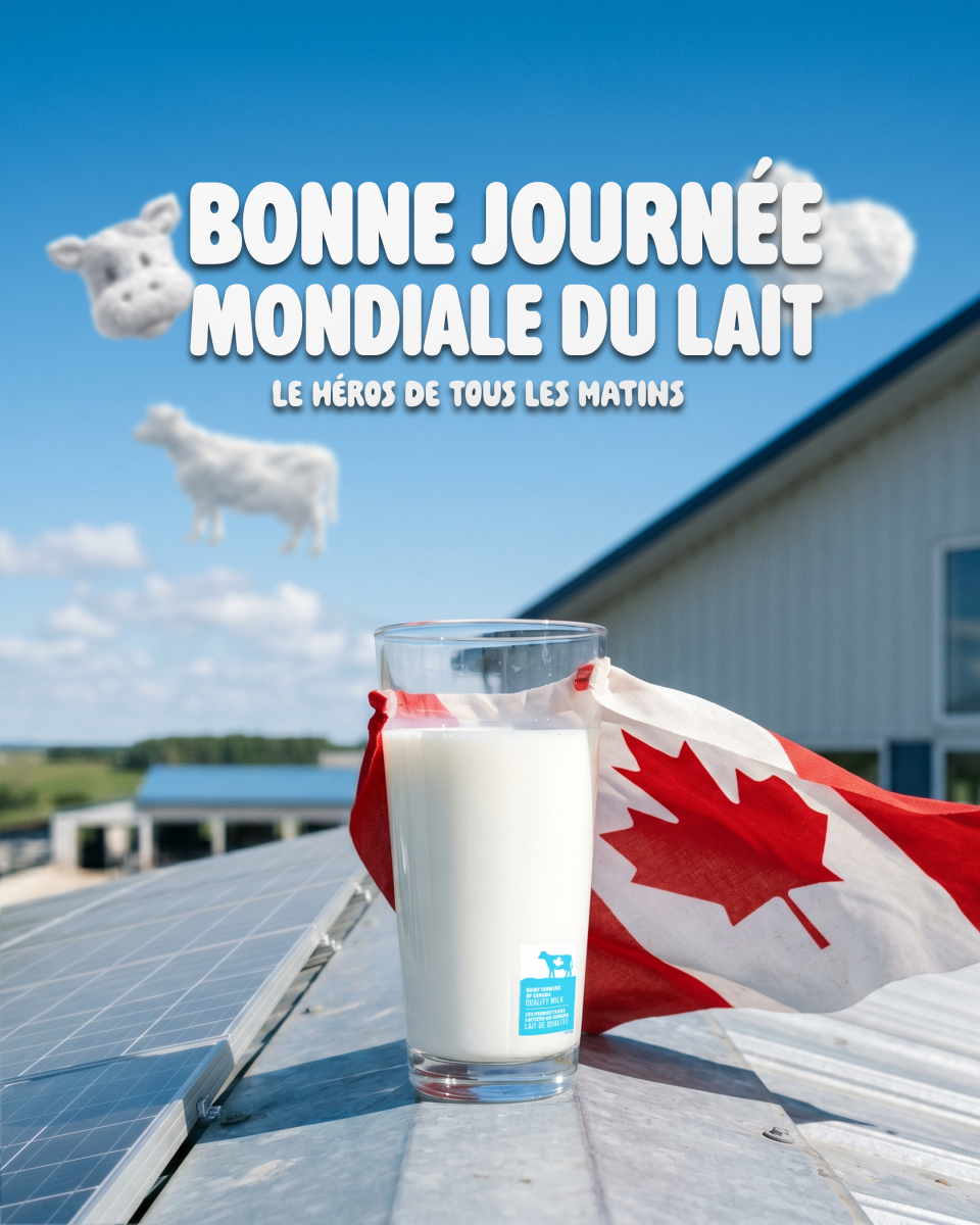 Le héros de tous les matins - Bonne Journée mondiale du lait les Producteurs laitiers du Canada
